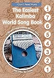 The Easiest Kalimba World Song Book: 54 Simple