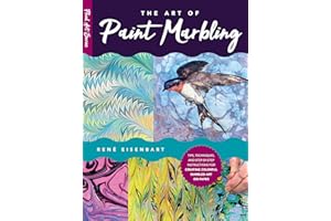 Art of Paint Marbling: Tips, techniques, and step-by-step instructions for creating colorful marbled art on paper (Fluid Art 