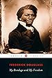 My Bondage and My Freedom (Penguin Classics)