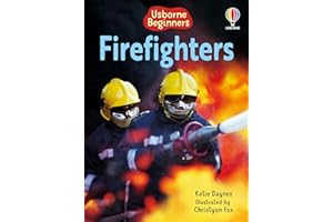Firefighters (Usborne Beginners): A Fun Fact Book About Fire School and Rescue for Kids (Ages 4-7)