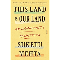 This Land Is Our Land: An Immigrant's Manifesto book cover