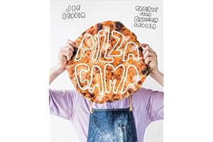 Pizza Camp: Recipes from Pizzeria Beddia