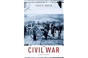 The Civil War: A Concise History