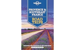 Lonely Planet Provence & Southeast France Road Trips (Road Trips Guide)