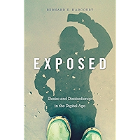 Exposed: Desire and Disobedience in the Digital Age book cover Exposed: Desire and Disobedience in the Digital Age book cover