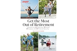 ABA/AARP Get the Most Out of Retirement: Checklist for Happiness, Health, Purpose and Financial Security