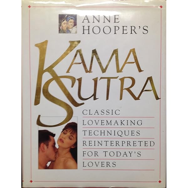 Kama Sutra for 21st Century Lovers: Hooper, Anne: Amazon.com: Books