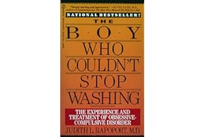 The Boy Who Couldn't Stop Washing: The Experience and Treatment of Obsessive-Compulsive Disorder