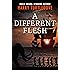 A Different Flesh