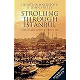 Strolling Through Istanbul: The Classic Guide to the City