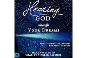 Hearing God Through Your Dreams: Understanding the Language God Speaks at Night