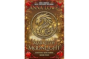 Marked by Moonlight: a magical, mysterious shapeshifter/vampire romance (Château Nocturne Book 2)