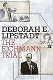 The Eichmann Trial (Jewish Encounters Series)