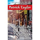 A Dublin Student Doctor: An Irish Country Novel (Irish Country Books Book 6)