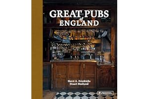 Great Pubs of England: Thirty-three of England's Best Hostelries from the Home Counties to the North