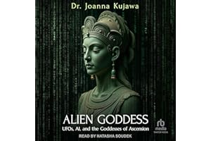 Alien Goddess: UFOs, AI, and the Goddesses of Ascension