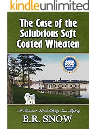 The Case of the Salubrious Soft Coated Wheaten (The Thousand Islands Doggy Inn Mysteries Book 19)