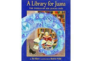 A Library for Juana: The World of Sor Juana Inés