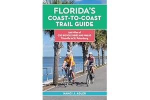 Florida's Coast-to-Coast Trail Guide: 250-Miles of C2C Bicycle Rides and Walks- Titusville to St. Petersburg