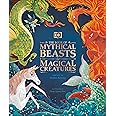 The Book of Mythical Beasts and Magical Creatures