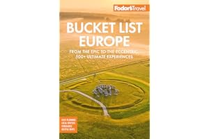 Fodor's Bucket List Europe: From the Epic to the Eccentric, 500+ Ultimate Experiences (Full-color Travel Guide)
