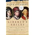 Liberty's Exiles: American Loyalists in the Revolutionary World