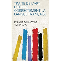 Traite De L'art D'écrire Correctement La Langue Française (French Edition) book cover Traite De L'art D'écrire Correctement La Langue Française (French Edition) book cover