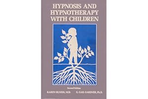 Hypnosis and Hypnotherapy With Children