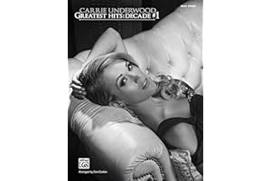 Carrie Underwood Greatest Hits -- Decade #1: Easy Piano