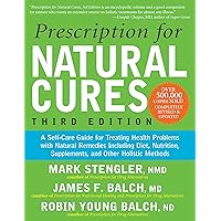 Prescription for Nutritional Healing: A Practical A-Z