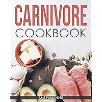 The Carnivore Cookbook: The Ultimate Guide to Carnivore Diet 2020: Quick and Easy Carnivore Recipes for You and Your… book cover
