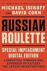 Russian Roulette: The Inside Story of Putin's War on America and the Election of Donald Trump Kindle Edition