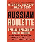 Russian Roulette: The Inside Story of Putin's War on America and the Election of Donald Trump