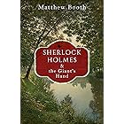 Sherlock Holmes and the Giant's Hand: And Other Stories