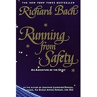 Running from Safety: An Adventure of the Spirit