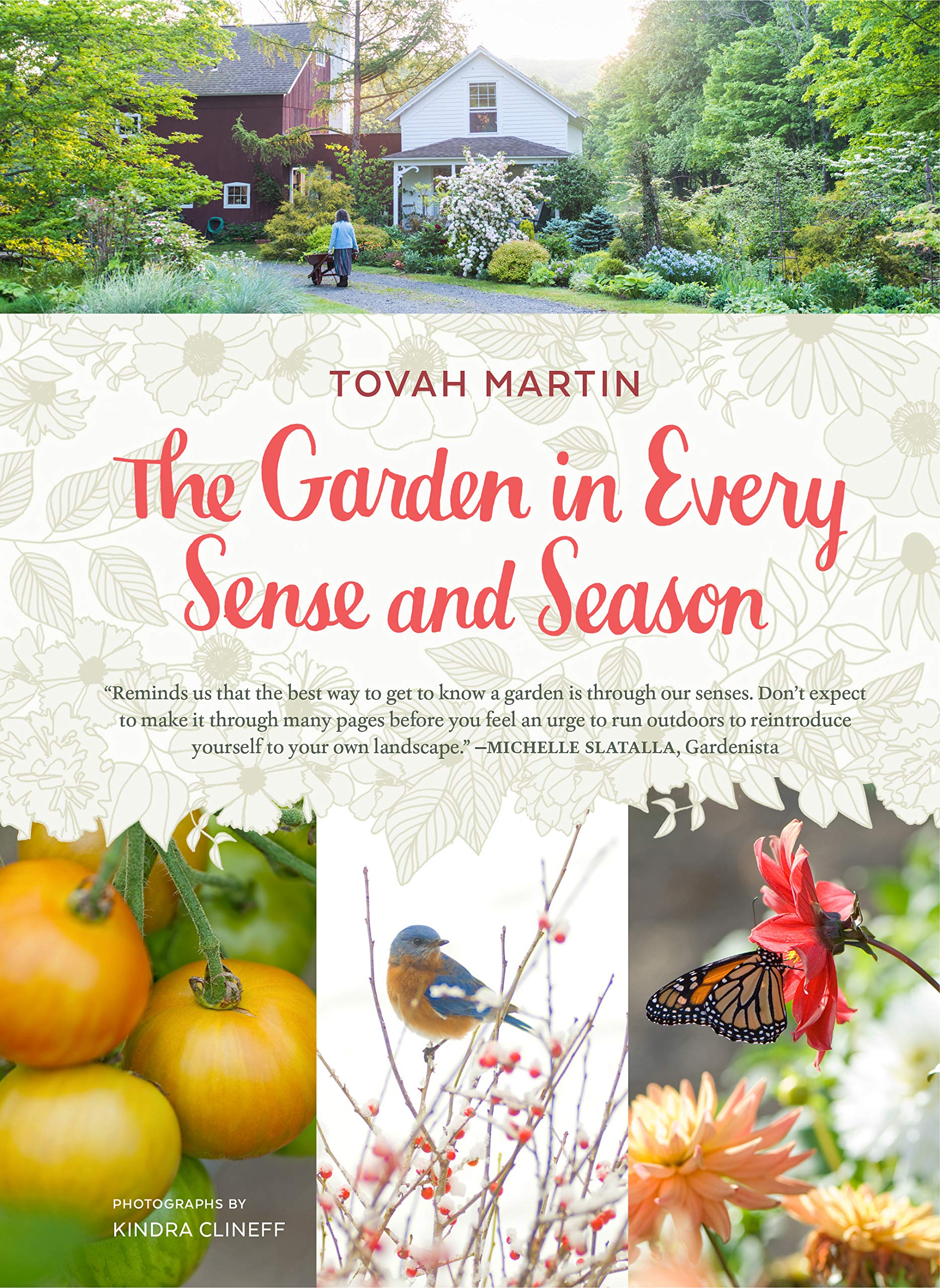 The Garden In Every Sense And Season Martin Tovah Clineff Kindra Amazon Com Books