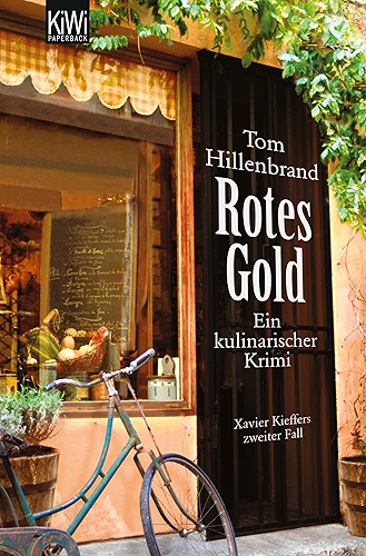 Download Hillenbrand, Rotes Gold: Ein kulinarischer Krimi. Xavier Kieffers zweiter Fall (German Edition) PDF
