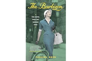 The Barbizon: The Hotel That Set Women Free