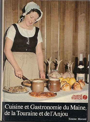 Download Cuisine et gastronomie du Maine, de la Touraine et de l'Anjou PDF