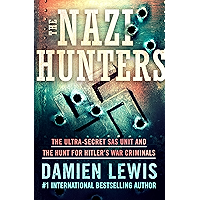 The Nazi Hunters: The Ultra-Secret SAS Unit and the Hunt for Hitler's War Criminals book cover The Nazi Hunters: The Ultra-Secret SAS Unit and the Hunt for Hitler's War Criminals book cover