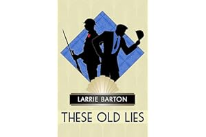 These Old Lies: A Gay Historical Romance
