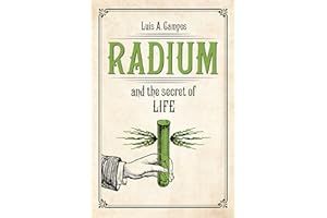 Radium and the Secret of Life