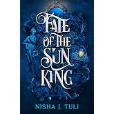 Fate of the Sun King (Artefacts of Ouranos, 3)