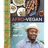Afro-Vegan: Farm-Fresh African, Caribbean, and Southern Flavors Remixed [A Cookbook]