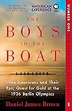 The Boys in the Boat: Nine Americans and Their Epic Quest for Gold at the 1936 Berlin Olympics