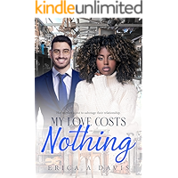 My Love Costs Nothing: BWWM, Rags To Riches, Billionaire Romance (BWWM Romance Book 1) book cover