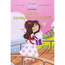 Cora, Coração Coralina - 9788534934022 - Livros na Amazon Brasil