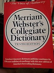 Merriam Webster's Collegiate Dictionary