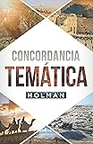 Concordancia Temática Holman | Holman Concise Topical Concordance (Spanish Edition)