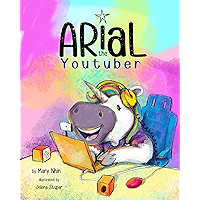 Arial, the YouTuber (UnicornPreneur Book 3) book cover Arial, the YouTuber (UnicornPreneur Book 3) book cover